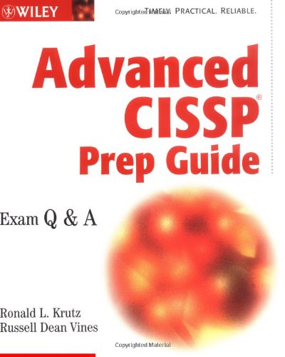 Advanced CISSP prep guide: exam Q & A