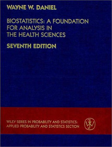 Biostatistics: A Foundation for Analysis in the Health Sciences 6th Edition