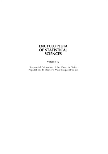Encyclopedia of Statistical Scis. [Vol. 12]