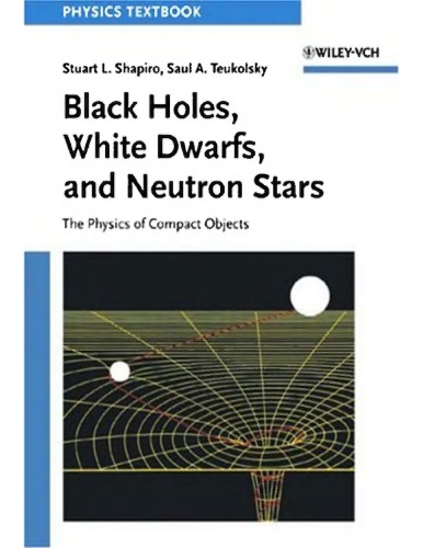Black Holes, White Dwarfs, and Neutron Stars - The Physics of Compact Objects