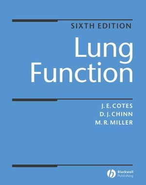 Lung Function: Physiology, Measurement and Application in Medicine, Sixth Edition