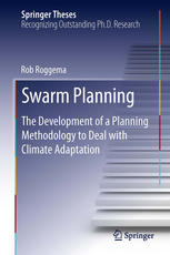 Swarm Planning: The Development of a Planning Methodology to Deal with Climate Adaptation