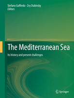 The Mediterranean Sea: Its history and present challenges