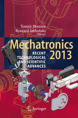 Mechatronics 2013: Recent Technological and Scientific Advances