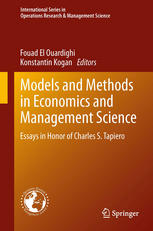Models and Methods in Economics and Management Science: Essays in Honor of Charles S. Tapiero