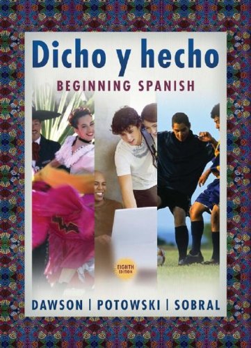 Dicho y hecho: Beginning Spanish , Eighth Edition
