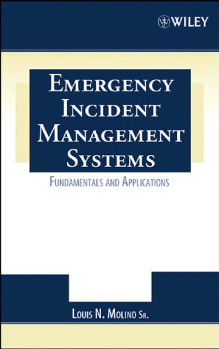 Emergency Incident Management Systems: Fundamentals and Applications