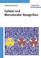 Cellular and biomolecular recognition : synthetic and non-biological molecules