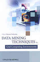 Data mining techniques in grid computing environments
