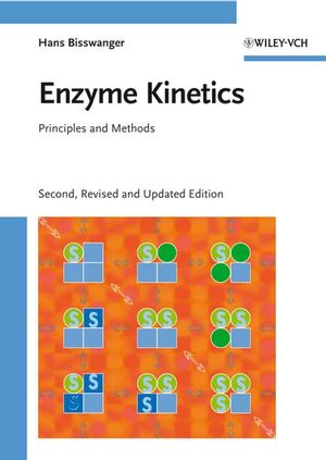 Enzyme Kinetics: Principles and Methods, Second Edition