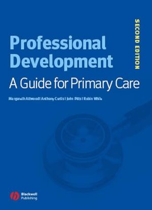 Professional Development: A Guide for Primary Care, 2nd Edition