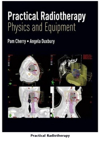 Practical Radiotherapy: Physics and Equipment, 2nd Edition