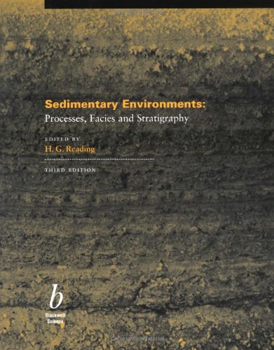 Sedimentary Environments: Processes, Facies and Stratigraphy, 3rd Edition