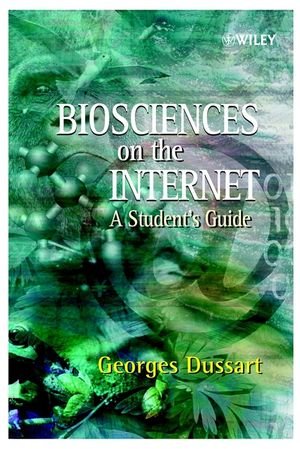 Biosciences on the Internet: A Students Guide