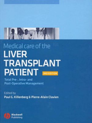 Medical Care of the Liver Transplant Patient, Third Edition