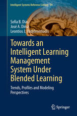 Towards an Intelligent Learning Management System Under Blended Learning: Trends, Profiles and Modeling Perspectives
