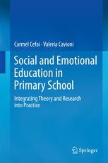 Social and Emotional Education in Primary School: Integrating Theory and Research into Practice