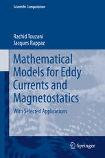 Mathematical Models for Eddy Currents and Magnetostatics: With Selected Applications