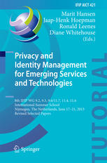 Privacy and Identity Management for Emerging Services and Technologies: 8th IFIP WG 9.2, 9.5, 9.6/11.7, 11.4, 11.6 International Summer School, Nijmeg