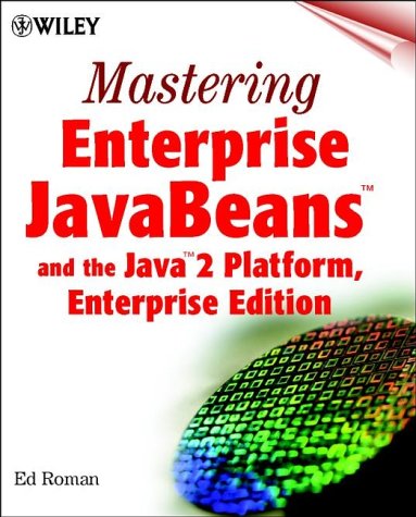 Mastering Enterprise JavaBeans and the Java 2 Platform, Enterprise Edition