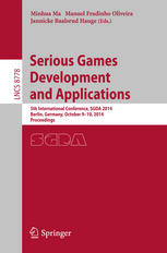 Serious Games Development and Applications: 5th International Conference, SGDA 2014, Berlin, Germany, October 9-10, 2014. Proceedings