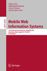 Mobile Web Information Systems: 11th International Conference, MobiWIS 2014, Barcelona, Spain, August 27-29, 2014. Proceedings