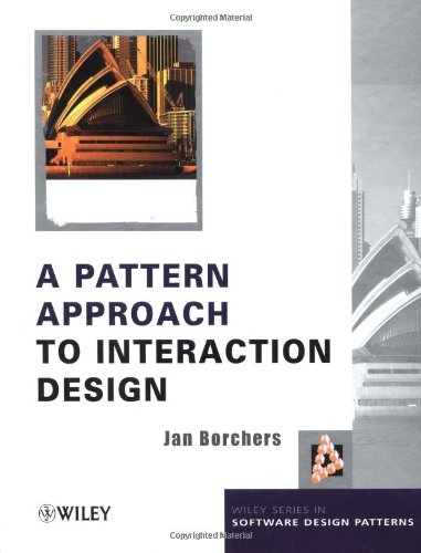 A Pattern Approach to Interaction Design