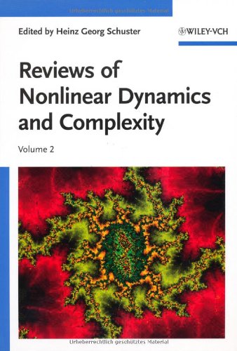 Reviews of Nonlinear Dynamics and Complexity: Volume 2 (Annual Reviews of Nonlinear Dynamics and Complexity  (VCH))