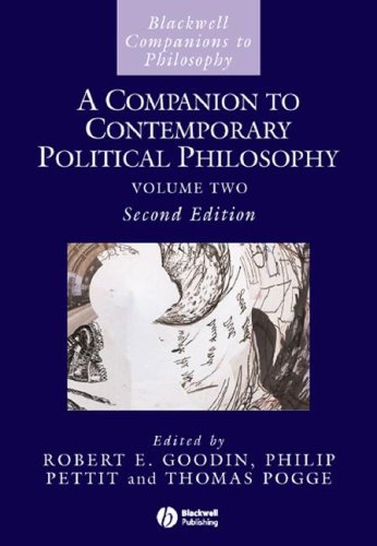 A Companion to Contemporary Political Philosophy: 2 Volume Set