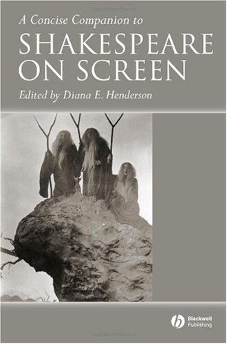 A Concise Companion to Shakespeare on Screen