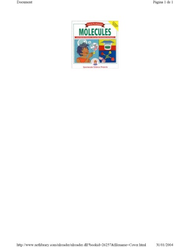 Janice VanCleaves Molecules: Spectacular Science Projects