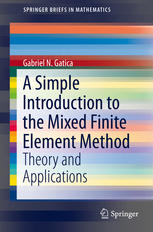 A Simple Introduction to the Mixed Finite Element Method: Theory and Applications