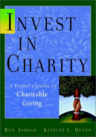 Invest in Charity: A Donors Guide to Charitable Giving