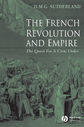 The French Revolution and Empire: The Quest for a Civic Order