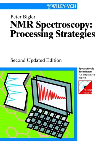 NMR Spectroscopy: Processing Strategies (With CD-ROM