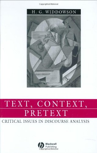 Text, Context, Pretext: Critical Isssues in Discourse Analysis