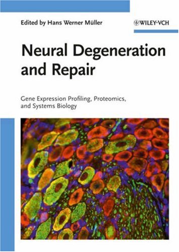 Neural Degeneration and Repair: Gene Expression Profiling, Proteomics and Systems Biology