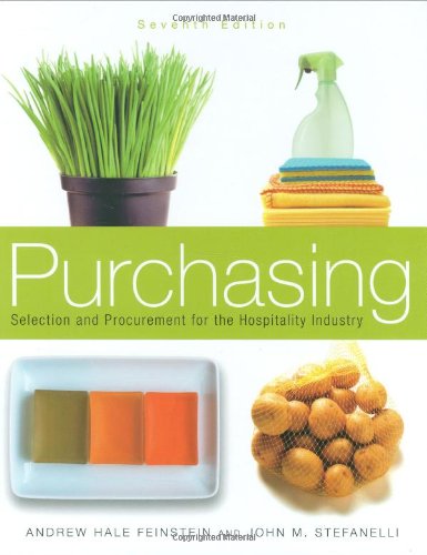 Purchasing: Selection and Procurement for the Hospitality Industry
