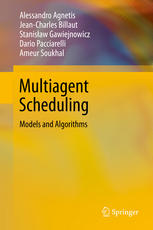 Multiagent Scheduling: Models and Algorithms