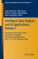 Intelligent Data analysis and its Applications, Volume I: Proceeding of the First Euro-China Conference on Intelligent Data Analysis and Applications,