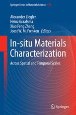 In-situ Materials Characterization: Across Spatial and Temporal Scales