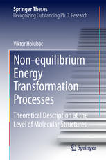 Non-equilibrium Energy Transformation Processes: Theoretical Description at the Level of Molecular Structures