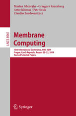 Membrane Computing: 15th International Conference, CMC 2014, Prague, Czech Republic, August 20-22, 2014, Revised Selected Papers