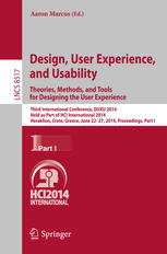 Design, User Experience, and Usability. Theories, Methods, and Tools for Designing the User Experience: Third International Conference, DUXU 2014, Hel