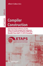 Compiler Construction: 23rd International Conference, CC 2014, Held as Part of the European Joint Conferences on Theory and Practice of Software, ETAP