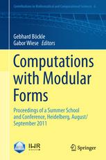 Computations with Modular Forms: Proceedings of a Summer School and Conference, Heidelberg, August/September 2011