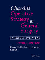 Chassins Operative Strategy in General Surgery: An Expositive Atlas
