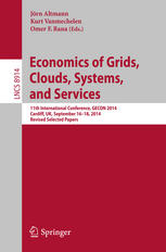 Economics of Grids, Clouds, Systems, and Services: 11th International Conference, GECON 2014, Cardiff, UK, September 16-18, 2014. Revised Selected Pap