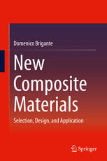 New Composite Materials: Selection, Design, and Application