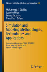 Simulation and Modeling Methodologies, Technologies and Applications: International Conference, SIMULTECH 2012 Rome, Italy, July 28-31, 2012 Revised S